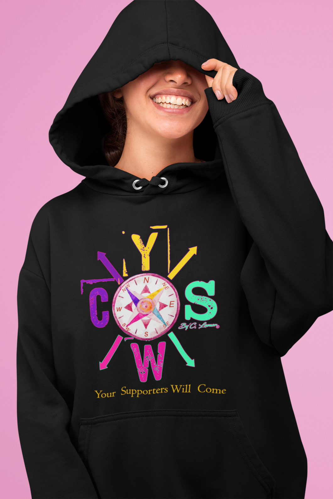 By' C. Lamor - Your Supporters Will Come Compass Black Hoodie with Pink, Green, Purple and Yellow logo for Ladies