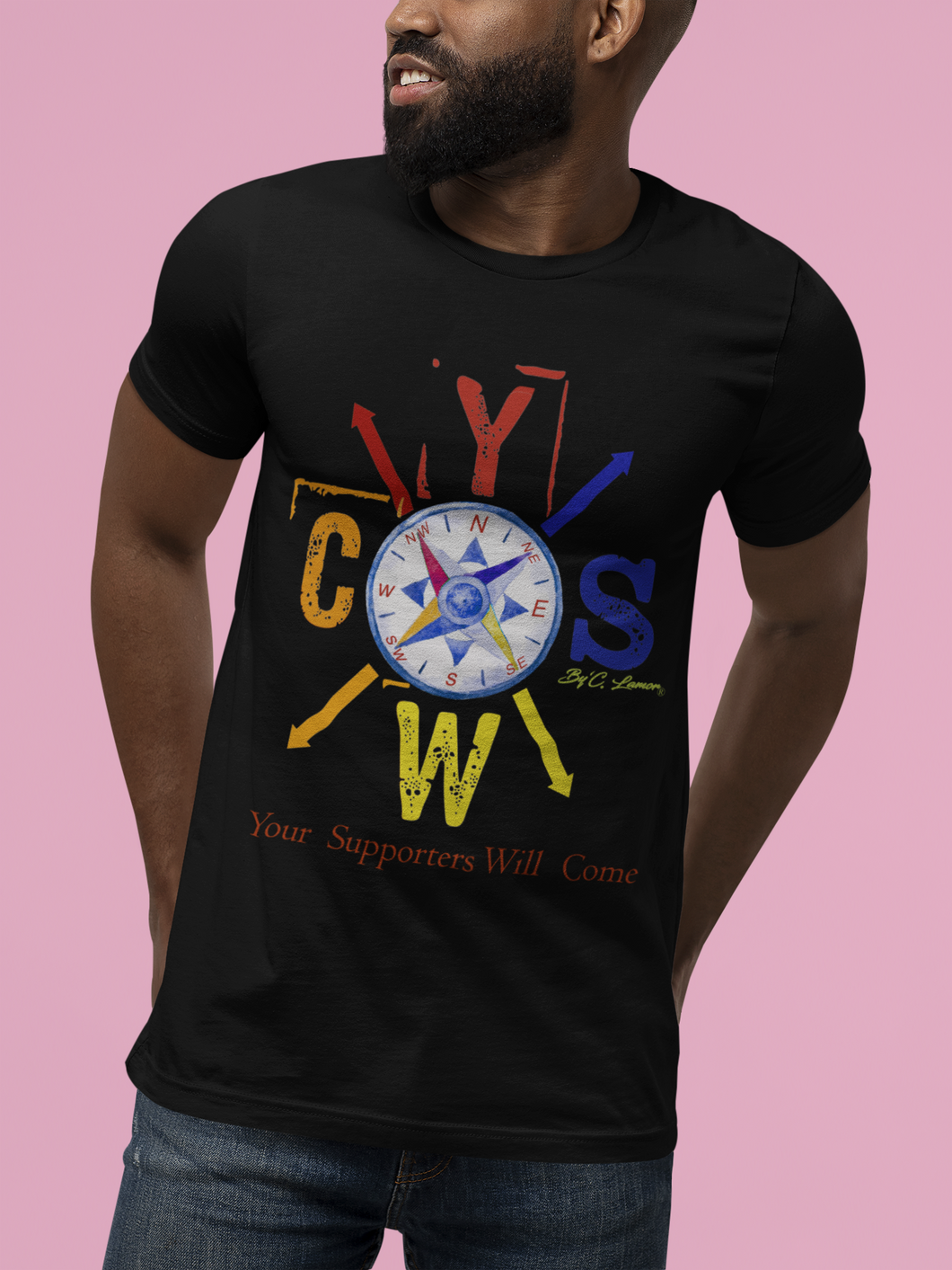 By' C. Lamor- Your Supporters Will Come Compass, Black tshirt, in the colors Red, Blue, Orange and Yellow for Gentlemen